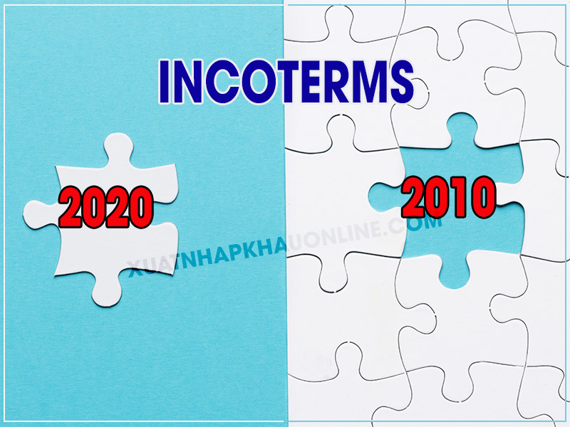 So sánh incoterms 2020 và 2010